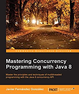 Mastering concurrency programming with java 8