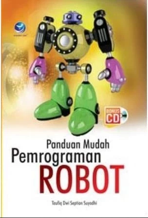 Panduan mudah pemrograman robot