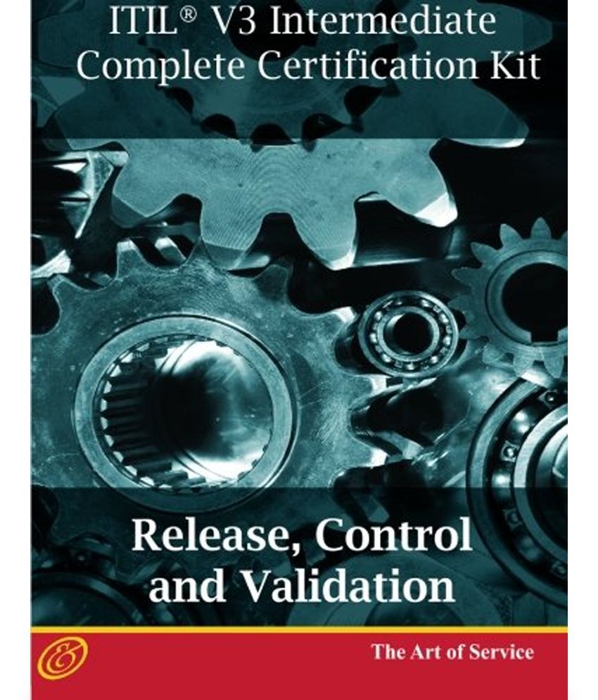 ITIL V3 intermediate complete certification kit : release, control and validation