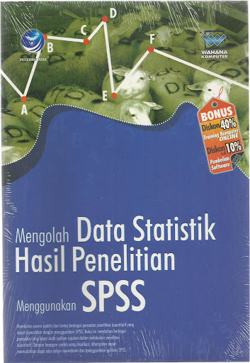 Mengolah data statistik hasil penelitian menggunakan spss