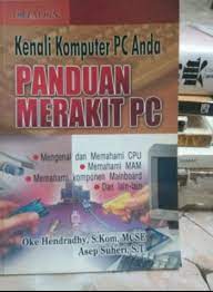 Kenali komputer pc anda penduan merakit pc