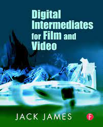 Digital intermediates for film and video