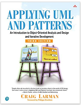Applying UML and patterns An Introduction to Object-Oriented Analysis and design and the unified process
