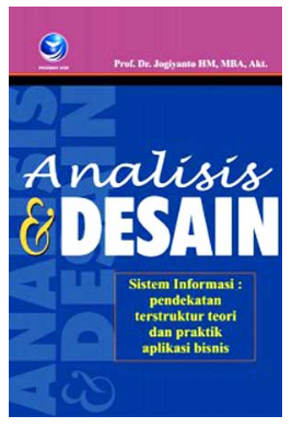Analisis & desain : sistem informasi pendekatan terstruktur teori dan praktik aplikasi bisnis