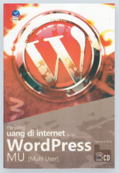 Menjaring uang di internet dengan wordpress MU (multi user)