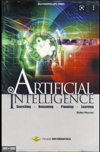 Artificial  intelligence searcing - reasoning - planning - learning edisi revisi