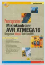 Pemrograman mikrokontroler AVR ATmega16 menggunakan bahasa c (code visionAVR)