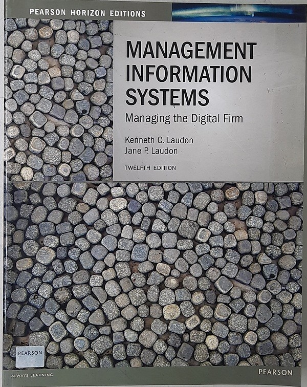 Management information systems : managing the digital firm