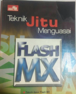 Teknik jitu menguasai flash MX