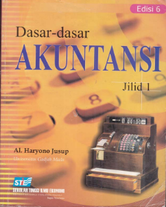 Dasar-dasar Akuntansi Jilid 1 - 2001