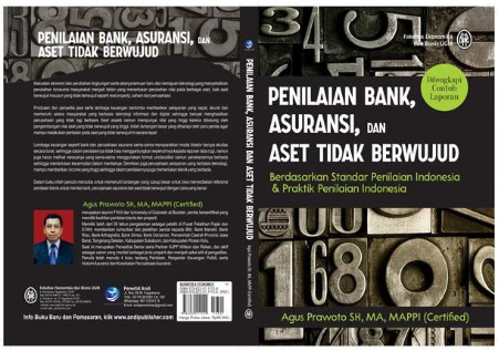 Penilaian bank, asuransi, dan aset tidak berwujud : berdasarkan standar penilaian Indonesia & praktek penilaian Indonesia