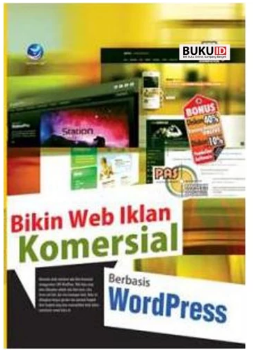 Panduan aplikasi dan solusi bikin web iklan komersial berbasis wordpress