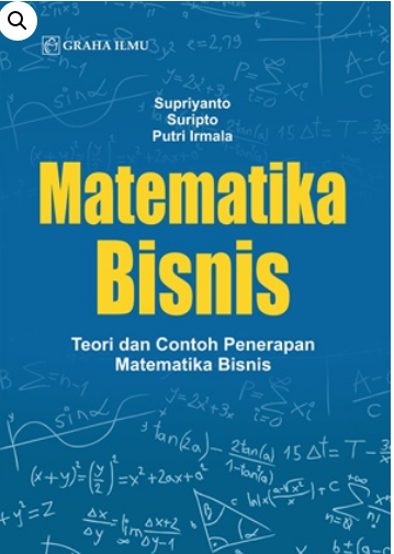 Matematika ekonomi teori dan contoh penerapan matematika bisnis