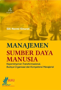 Manajemen sumber daya manusia: kepemimpinan transformasional, budaya organisasi dan kompetensi manajerial