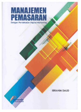 Manajemen pemasaran dengan pendekatan digital marketing