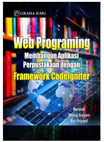 Web programming : membangun aplikasi perpustakaan dengan framework code igniter