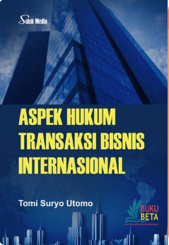 Aspek hukum transaksi bisnis internasional