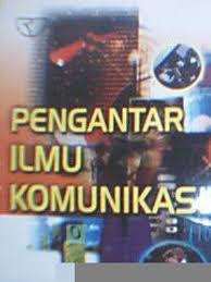 Pengantar Ilmu Komunikasi - 2011