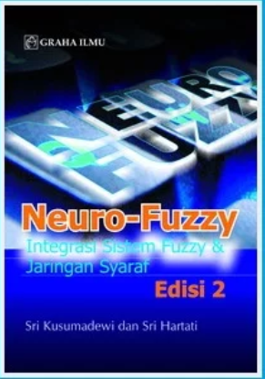Neuro-fuzzy integrasi sistem fuzzy & jaringan syaraf edisi 2