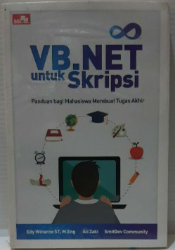 VB.NET untuk skripsi panduan bagi mahasiswa membuat tugas akhir