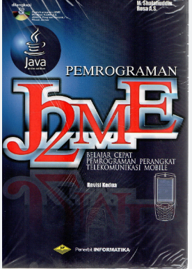 Pemrograman J2ME belajar cepat pemrograman perangkat mobile