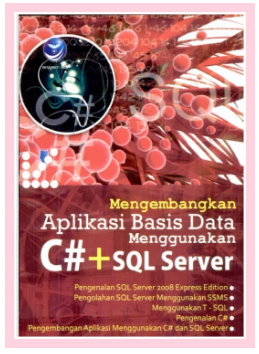 Mengembangkan apliaksi basis data menggunakan C# +SQL server