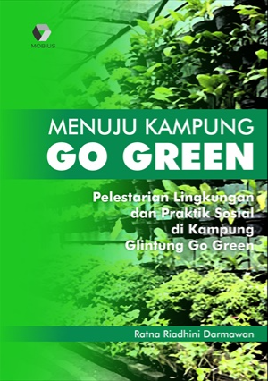 Menuju kampung go green: pelestarian lingkungan dan praktik sosial di kampung glintung go green