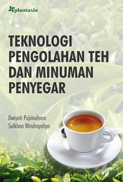 Teknologi pengolahan teh dan minuman penyegar