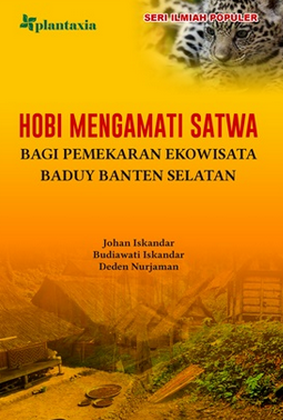 Hobi mengamati satwa: bagi pemekaran ekowisata Baduy Banten Selatan