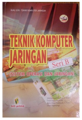 Teknik komputer jaringan seri B (sistem operasi dan jaringan)