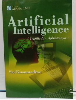 Artificial intelligence : teknik dan aplikasinya