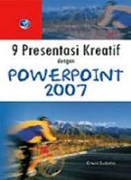 9 Presentasi kreatif dengan powerpoint 2007