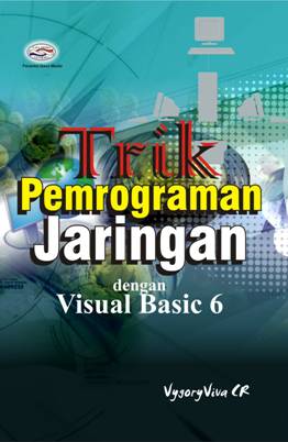 Trik pemrograman Jaringan dengan Visual Basic 6
