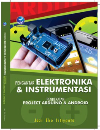 Pengantar eletronika & intrumentasi pendekatan project arduino & Android