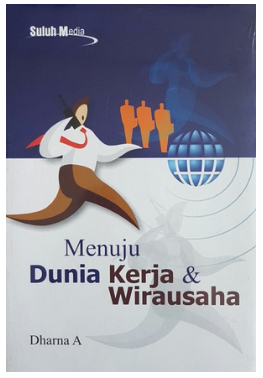 Menuju Dunia Kerja & Wirausaha - 2009