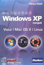 Mengubah windows XP menjadi Vista, MacOS X, Linux
