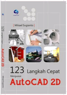 123 langkah cepat menguasai autocad 2D