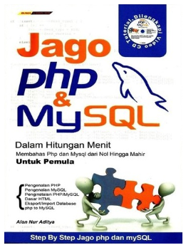 Jago php & mysql : dalam hitungan menit untuk pemula