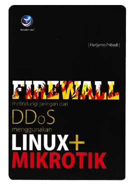 Firewall melindungi jaringan dari DDos menggunakan linux + mikrotik