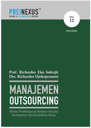 Manajemen outsourcing : modul pembelajaran berbasis standar kompetensi dan kualifikasi kerja (nomor 12)