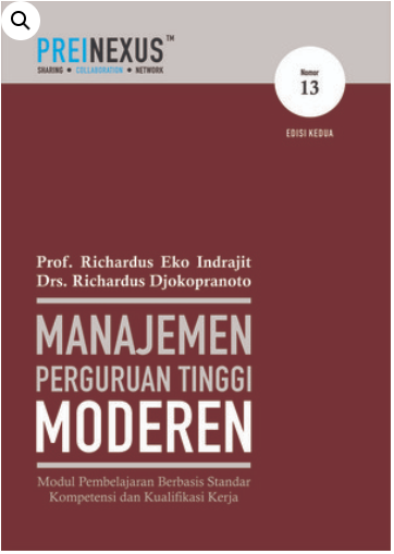 Manajemen perguruan tinggi modern : modul pembelajaran berbasis standar kompetensi dan kualifikasi kerja (nomor 13)