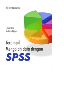 Terampil mengolah data dengan SPSS