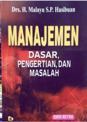 Manajemen : dasar, pengertian, dan masalah