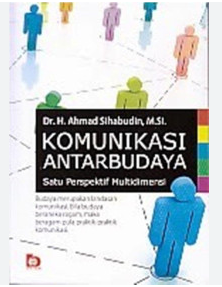 Komunikasi antarbudaya : satu perspektif multidimensi