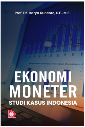 Ekonomi moneter : studi kasus indonesia