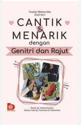 Cantik dan Menarik dengan Genitri dan Rajut