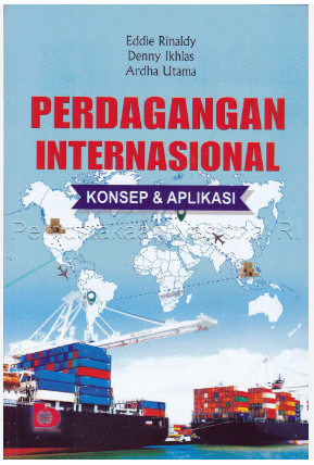 Perdagangan internasional :  konsep & aplikasi