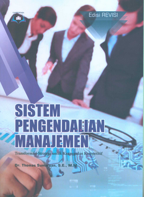 Sistem pengendalian manajemen : transformasi strategi untuk keunggulan kompetitif