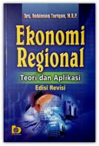 Ekonomi regional : teori dan aplikasi