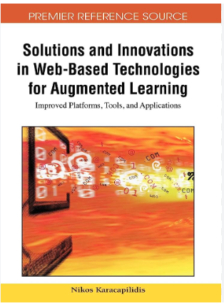 Solutions and innovations in web- based tecnologies for augmented learning : improved platform, tools, and aplications